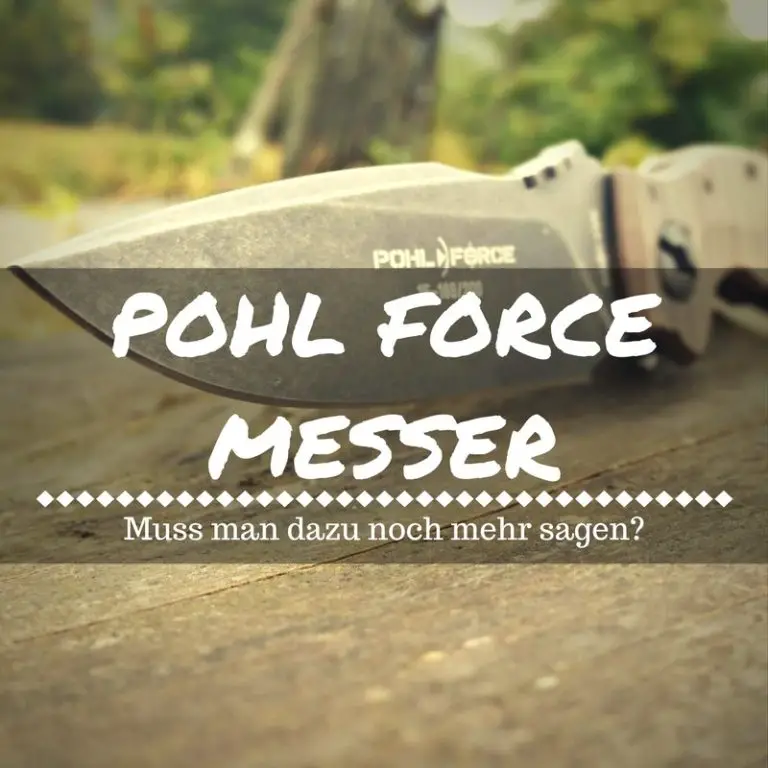 Pohl Force Messer im Vergleich - Die taktischen Kraftpakete!