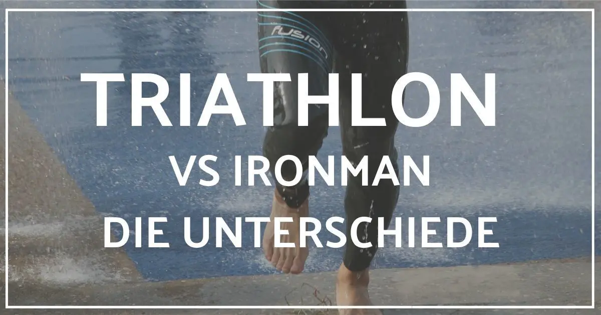 Ironman vs Triathlon Was ist dabei eigentlich genau der Unterschied?