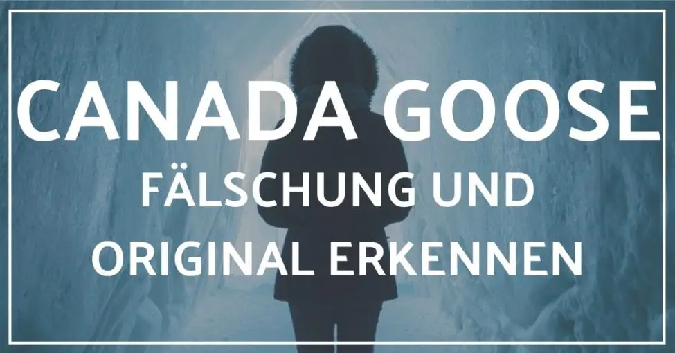 Canada Goose Jacke Fake vs Echt Eine Checkliste mit 8 Merkmalen