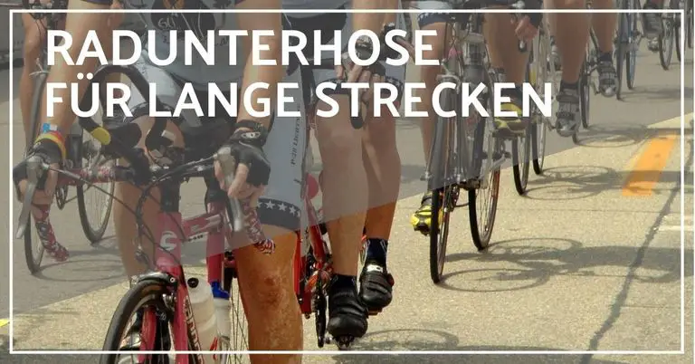 Radunterhose für lange Strecken