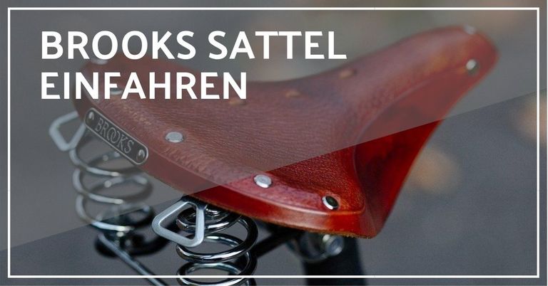 brooks sattel einfahren