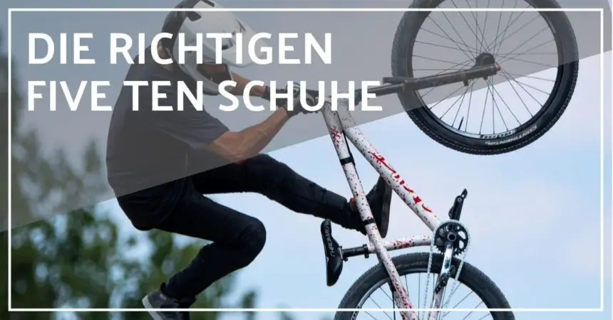 Wie fallen Five Ten Schuhe aus? - 4 Tipps, die richtige Größe zu finden