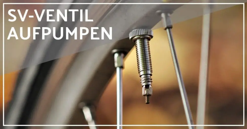 Französisches Ventil aufpumpen Die 6 häufigsten Fehler