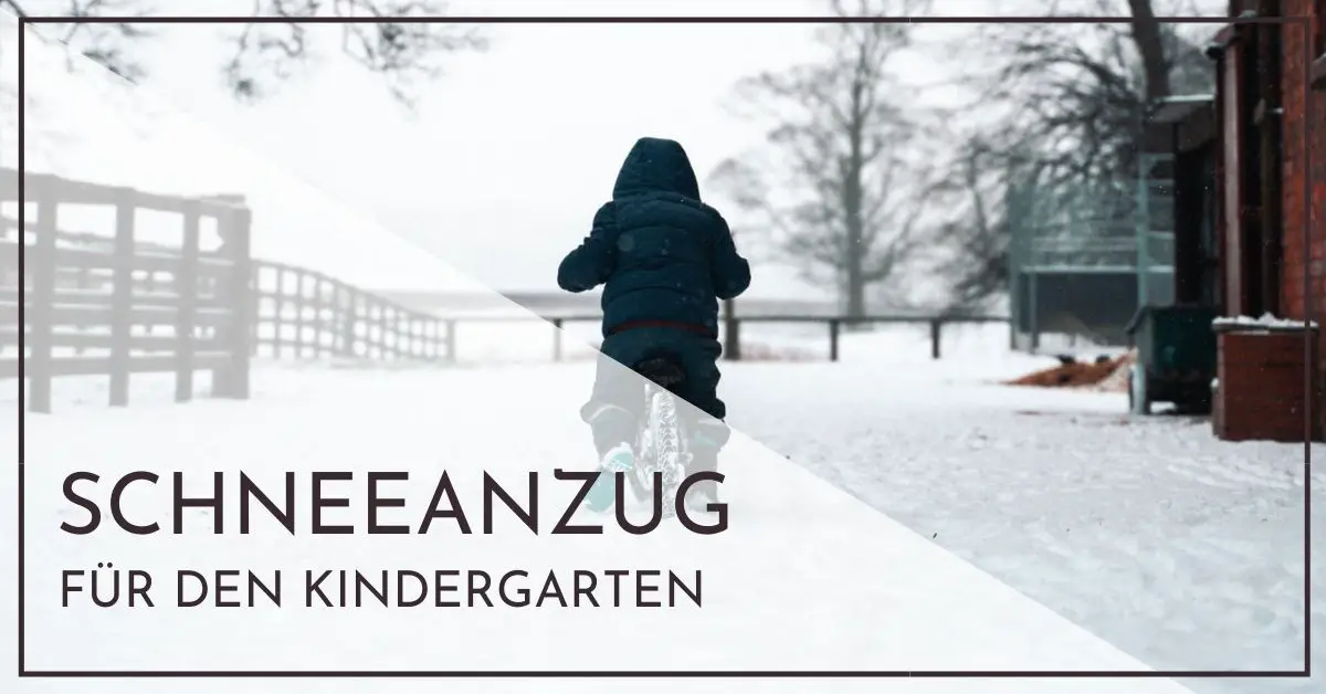 Ab wann Schneeanzug zum Kindergarten anziehen?