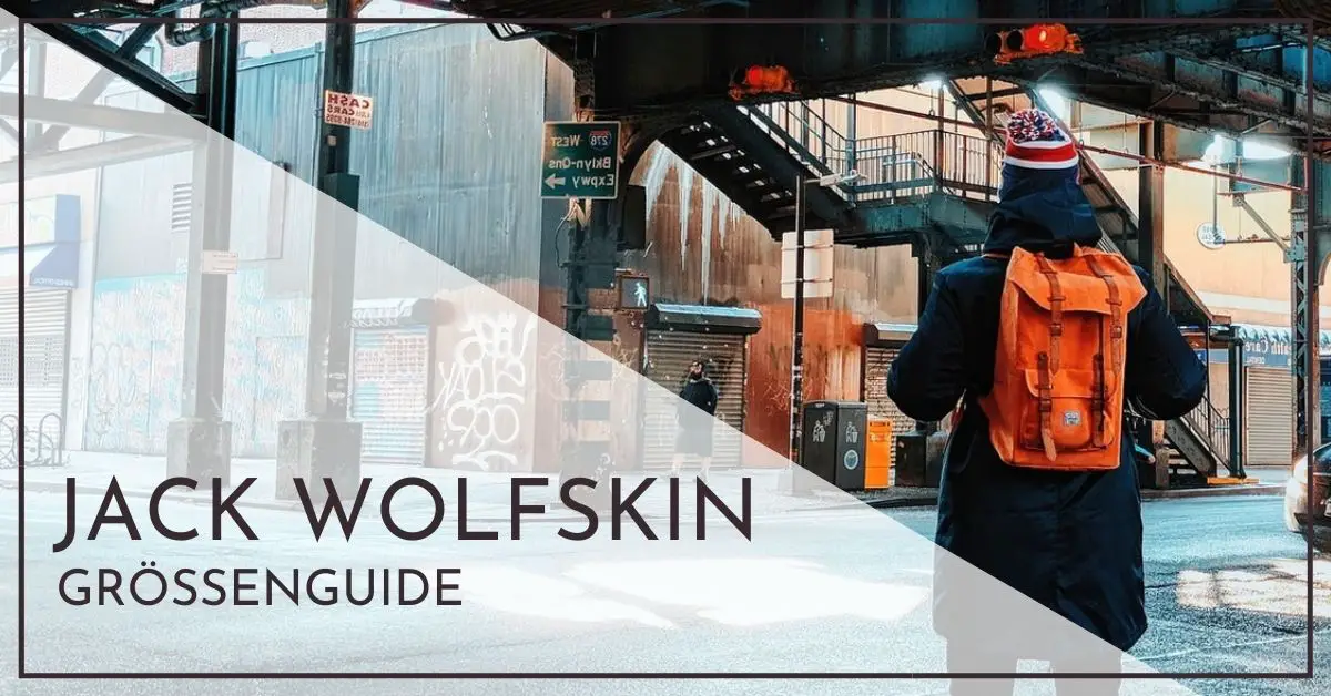 Jack Wolfskin Wie Fallen Die Größen Aus Wie fallen Jack Wolfskin Jacken aus? - So finden Sie die passende Größe