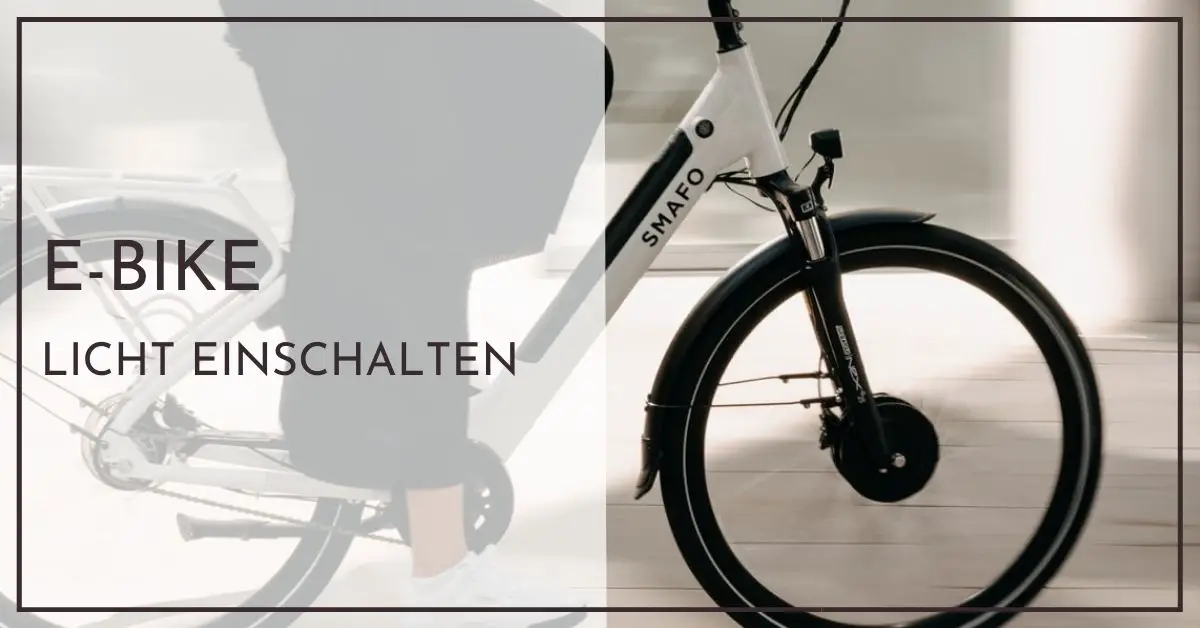 EBike Licht einschalten Schnellhilfe für Neulinge