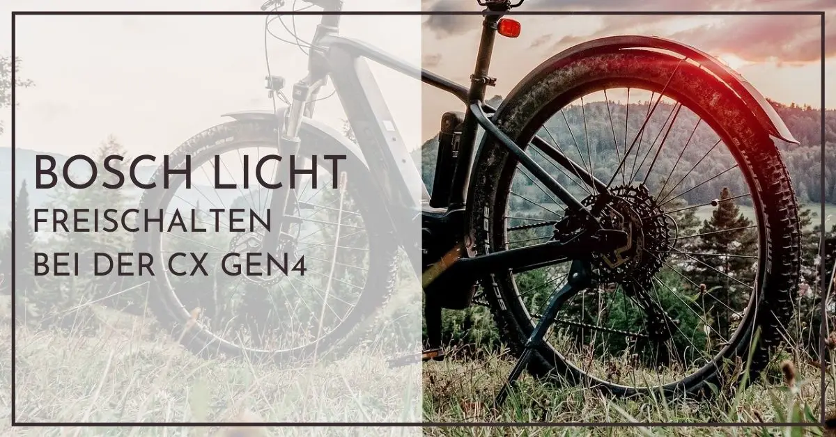 Bosch CX Gen 4 Licht freischalten Schnellhilfe für Neulinge