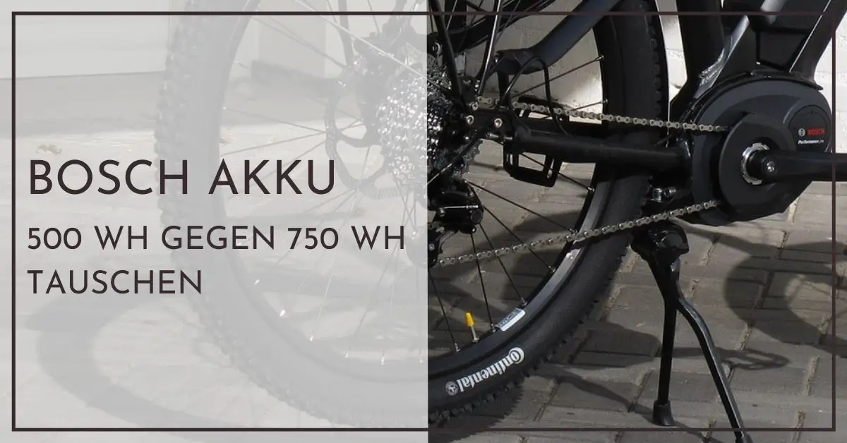 Bosch Akku 500 Gegen 745 Tauschen Bosch E-Bike Akku 500 gegen 750 tauschen - Geht das?