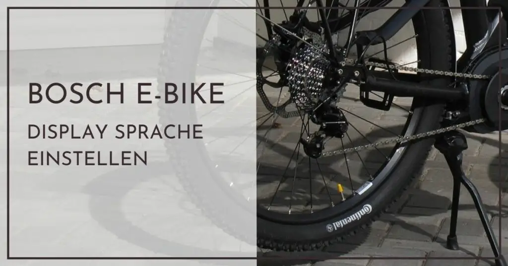 Bosch E-Bike Display Sprache einstellen - Intuvia, Purion, Kiox, Nyon