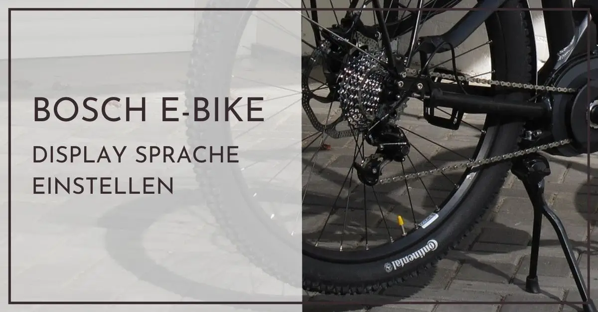Bosch EBike Display Sprache einstellen Intuvia, Purion, Kiox, Nyon