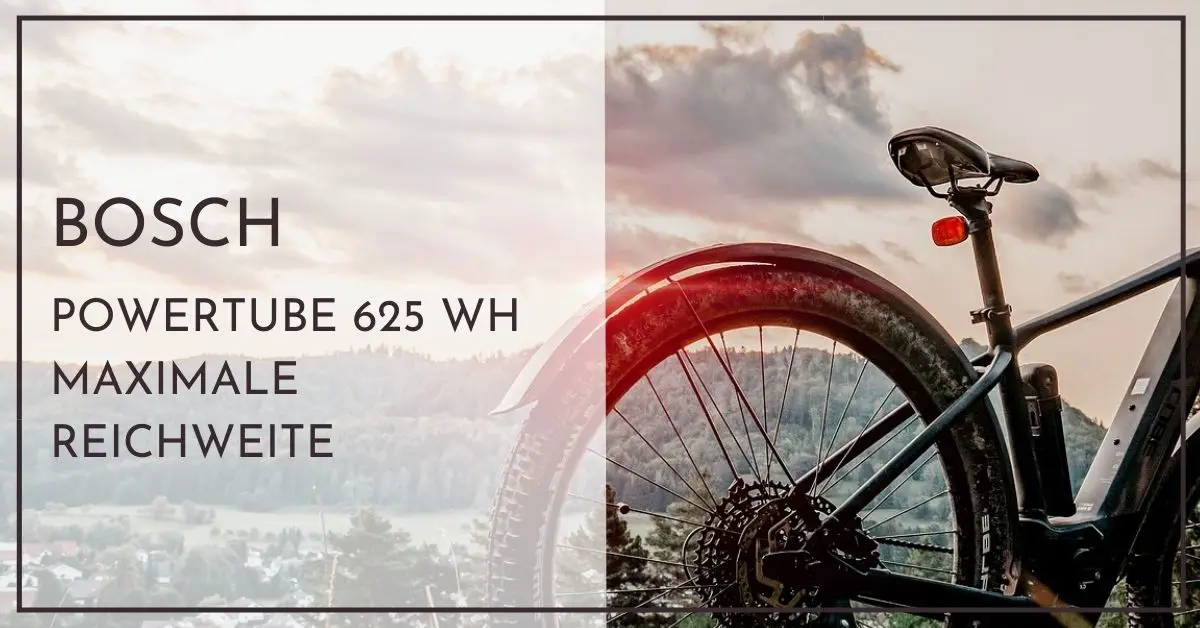 Bosch 625 Wh Akku Reichweite Forum Wie ich die maximale Reichweite aus dem Bosch PowerTube 625 Wh Akku