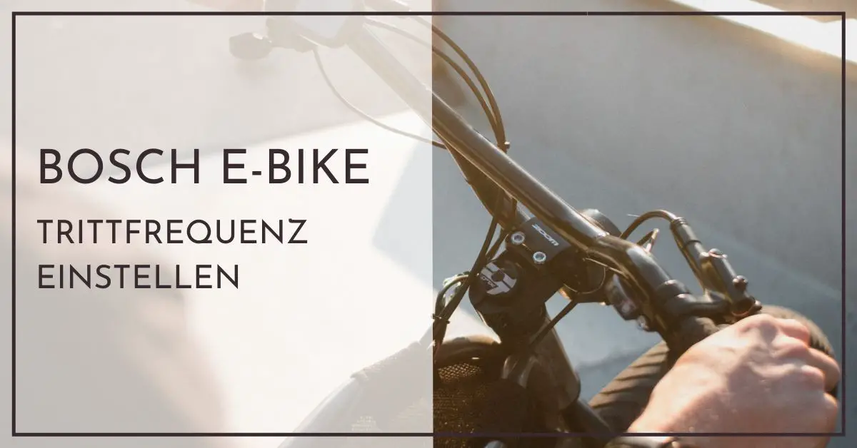 Bosch EBike Trittfrequenz einstellen Schnellhilfe für Neulinge