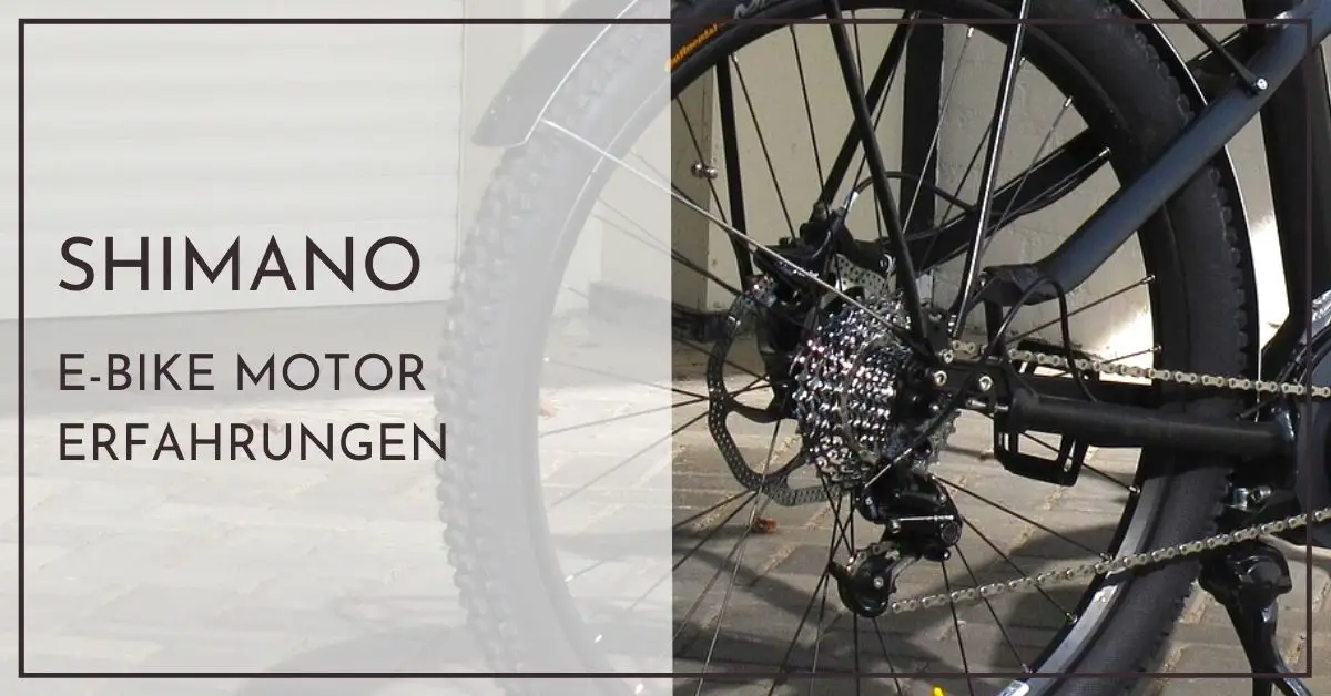 Shimano EBike Motor Erfahrungen Schnellhilfe für Neulinge