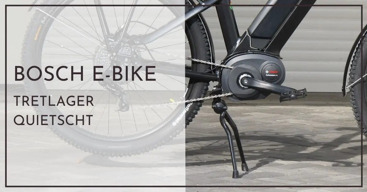 Bosch EBike Tretlager quietscht Schnellhilfe für Neulinge