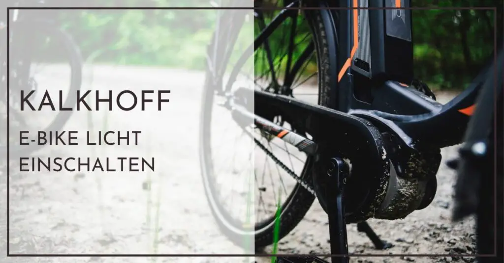 kalkhoff E-Bike Licht einschalten