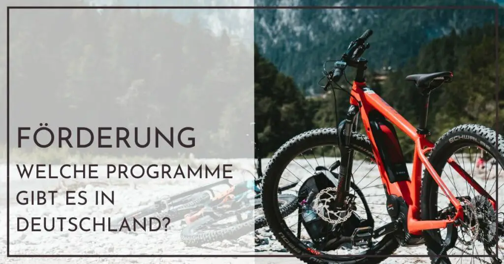 Förderung E-Bike - Welche Programme gibt es in Deutschland