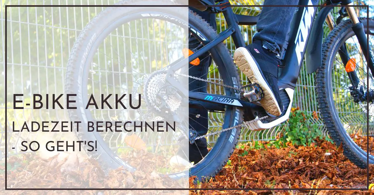 EBike AkkuLadezeit einfach berechnen Schnellhilfe für Neulinge