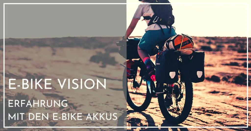 E Bike Vision Akku Erfahrung