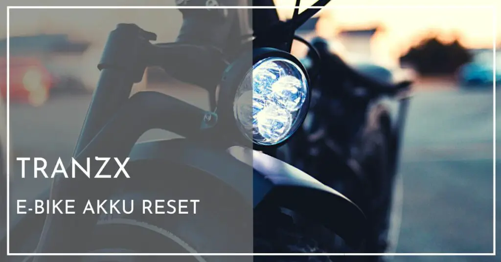 TranzX E-bike Akku Reset