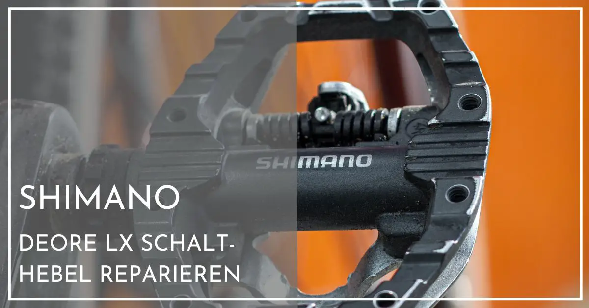 Shimano Deore Lx Einstellen