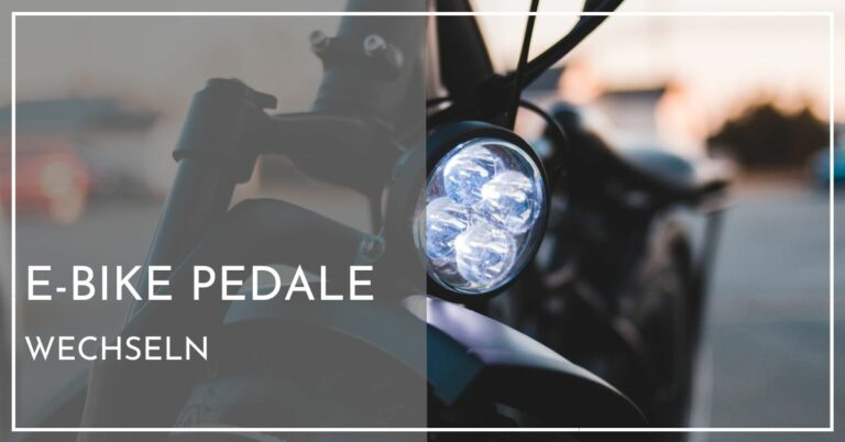 E-Bike Pedale wechseln